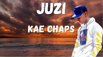 Kae Chaps Juzi Lyrics 🎵