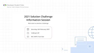 KICK START TO SOLUTION CHALLENGE | SOLUTION CHALLENGE | DSCAIKTC | INFORMATIVE SESSION