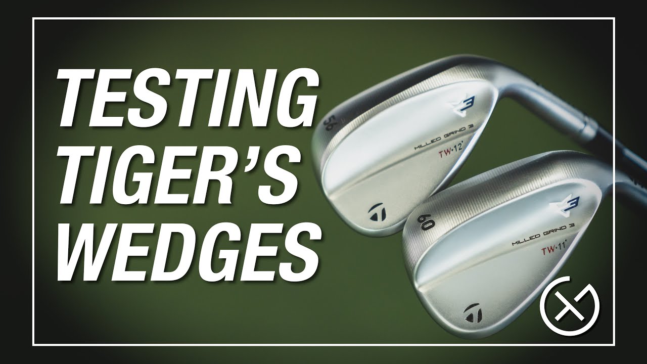 TESTING TIGER WOODS Wedges // TaylorMade Milled Grind - MG3 TW
