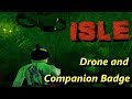 ISLE on ROBLOX: Drone and Companion Badge