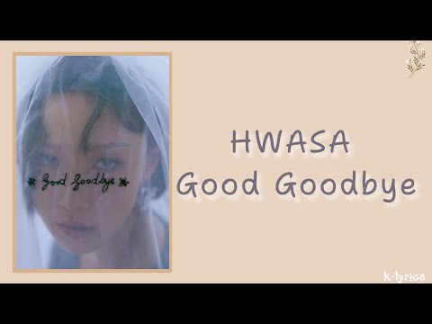 HWASA 화사 Good Goodbye Easy Lyrics