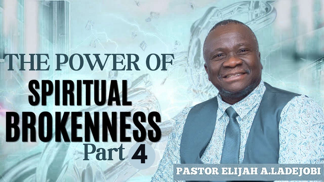 Сила духовной сокрушённости, ч. 4, пастор Элайджа Ладеджоби