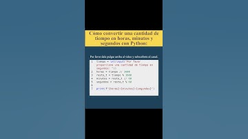 Cómo convertir una cantidad de tiempo en horas, minutos, y segundos con Python (AJTekniko)
