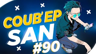 СOUB&#39;EP SAN #90 | anime amv / gif / music / аниме / coub / BEST COUB /