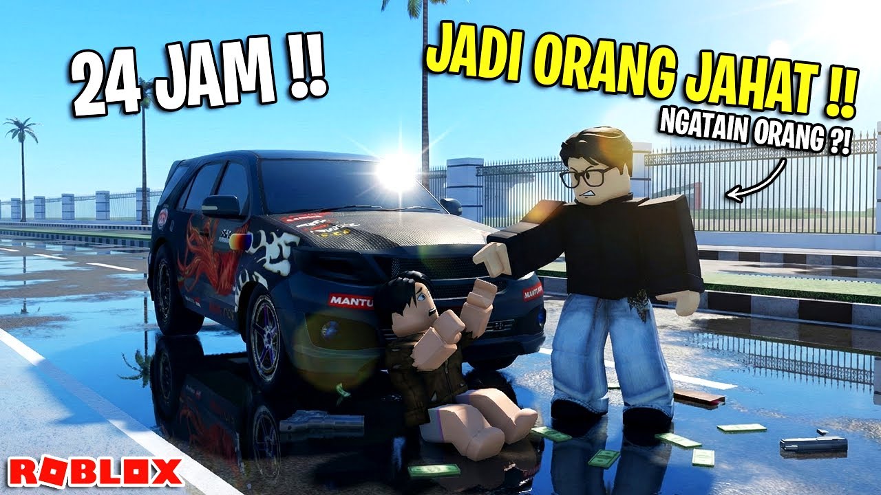 24 JAM AKU JADI ORANG JAHAT 😱!! CAR DRIVING INDONESIA