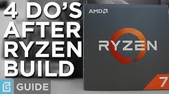 First 4 Things To Do After Ryzen Build - Durasi: 4.54. 