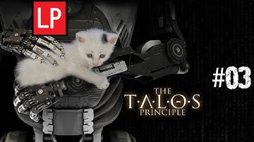 The Talos Principle | Not quite the companion cube | #03