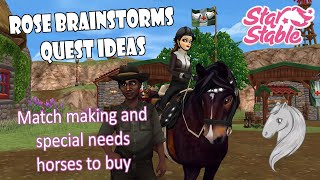 Star Stable Online; Rose Brainstorms Quest Ideas ~ Match making and special needs horses to buy