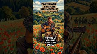 PARTIGIANO( versione strumentale) #partigiani #partigiano #25aprile #festadellaliberazione