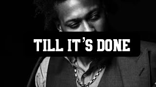 D’Angelo - Till It’s Done (Tutu) Lyrics