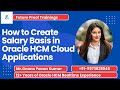 Oracle HCM Cloud Salary Basis Unleashed: The Ultimate Guide