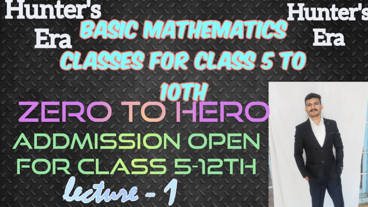 basic mathematics for all classes from 5- 10th |lecture -1 |session # ...
