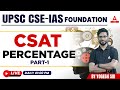 Percentage part 1  csat   upsc cse foundation  by yogesh  sir