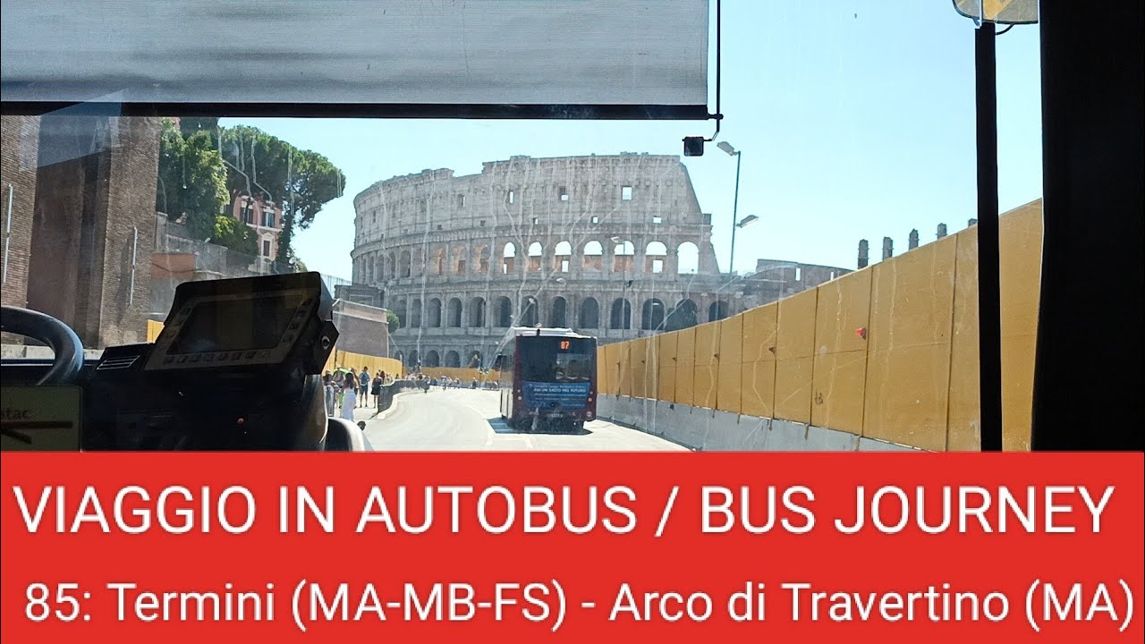 🇮🇹 BUS JOURNEY | ATAC Roma (Rome) 85: Termini (MA-MB-FS) - Arco di Travertino (MA)