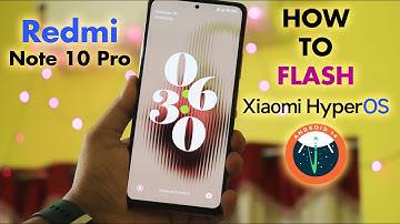 How To Flash HyperOS on Redmi Note 10 Pro!