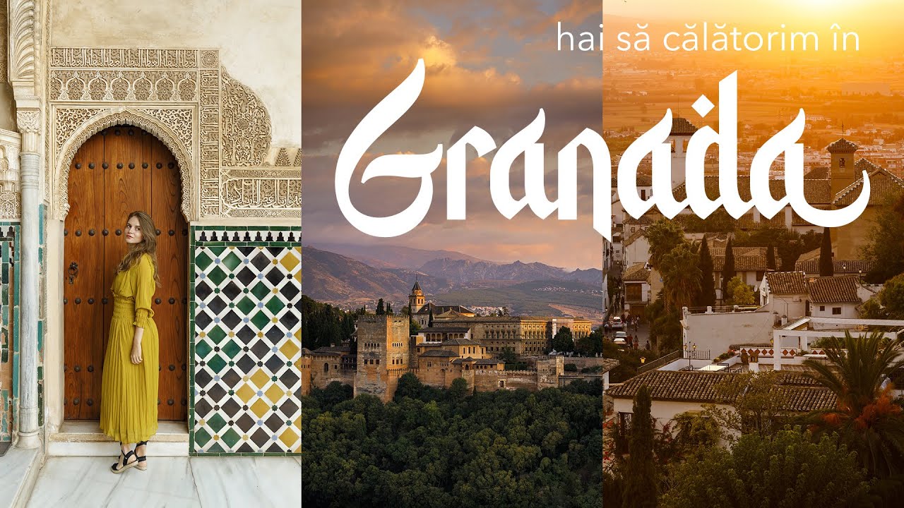 Merită să mergi în GRANADA?