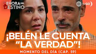Señora del Destino: Sebastián confronts Belén, and she tells him "the truth" (Episode n° 59)