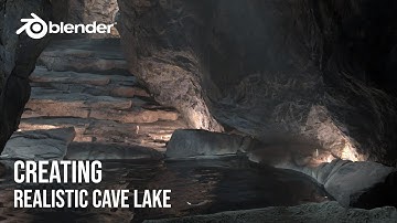 Creating Realistic Cave Lake In Blender