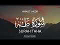 Surah taha      soothing quran recitation by ahmed khedr  surja taha   
