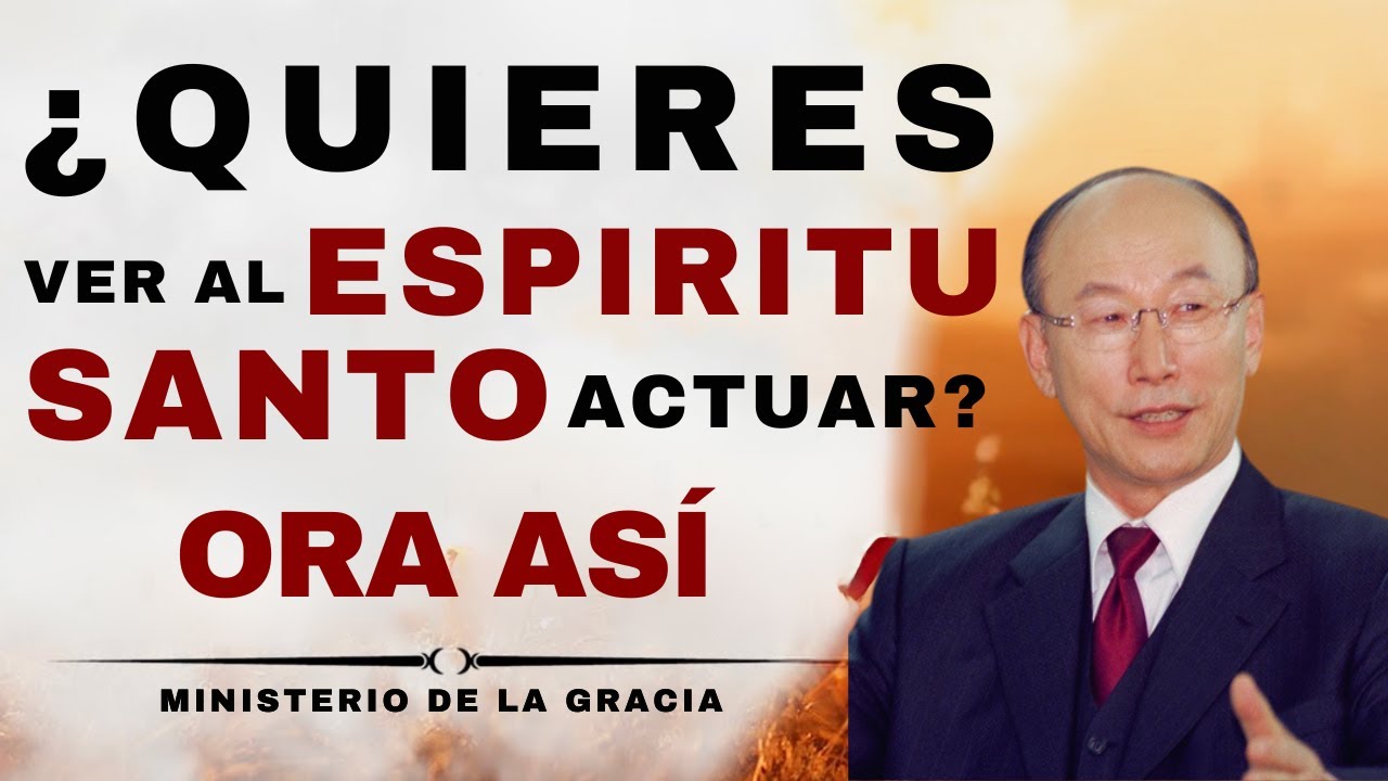 DAVID PAUL YONGGI CHO- PRUEBA ORAR de esta manera y verás la ACCIÓN DEL ESPÍRITU SANTO en tu vida.