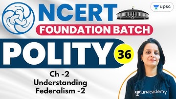 Ch -2 Understanding Federalism -2 | NCERT Foundation Batch Polity | UPSC CSE | Nidhi Dhaka