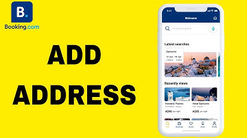 How To Add Address On Booking.com App