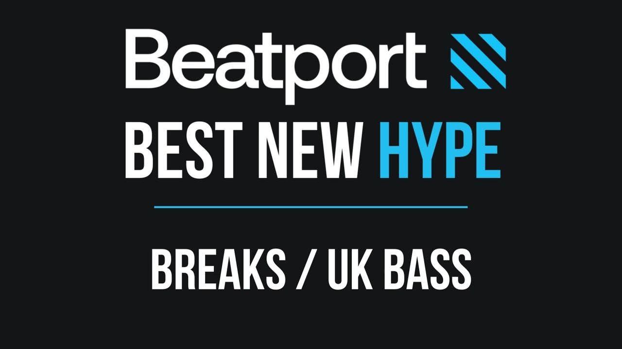 Beatport Best New Hype Breaks / UK Bass 2024-01-12
