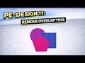PE Design11 Remove Overlap | Manual Lesson Series