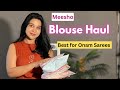 Meesho Saree Blouse Haul | Best for Festive Sarees | Onam Saree Blouse Haul