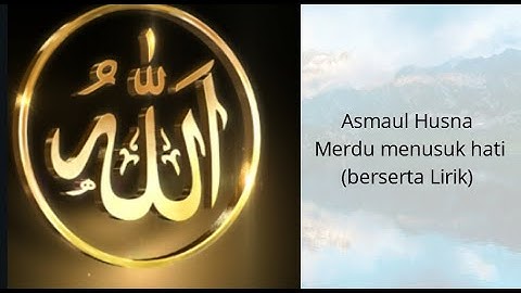 Download Asmaul Husna اسما Rumi Dan Jawi Mp3 Free And Mp4
