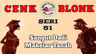 Wayang Cenk Blonk Seri 51 Sangut Dadi Makelar Tanah