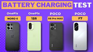 OnePlus NORD 6 vs POCO X8 Pro Max vs POCO F7 vs OnePlus 15R BATTERY Charging Test!
