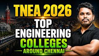 Tnea 2026 Top Engineering Colleges Around Chennai