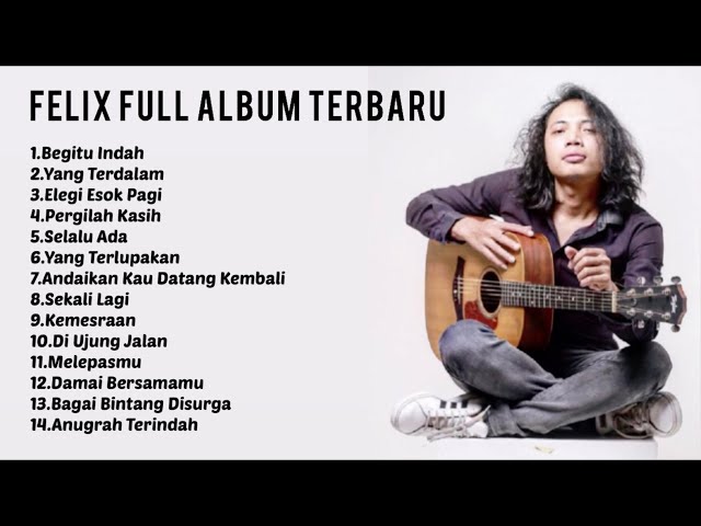 Felix Irawan Full Album Terbaru | Top Cover Lagu Terbaik class=