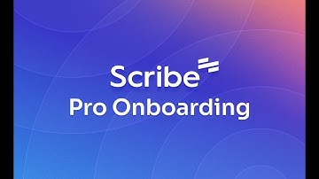 Scribe Pro Onboarding
