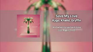 single Track      kygo Khalid Gryffin  Save My Love 