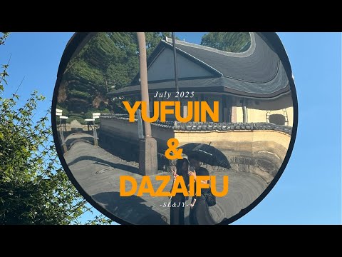 Our summer trip to Yufuin and Dazaifu 2025🥵🔥
