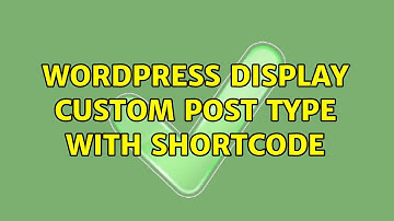 Wordpress: Display custom post type with shortcode