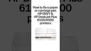 How to fix a paper or carriage jam | HP ENVY & HP DeskJet Plus 6100/6500 #shorts