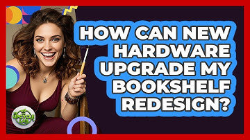 How Can New Hardware Upgrade My Bookshelf Redesign? - The Upcycle Lab