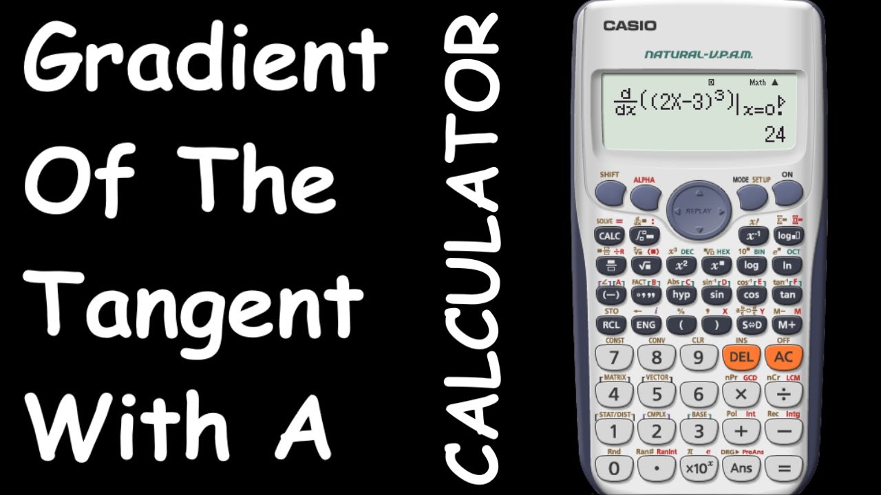 Gradient Of The Tangent With A Calculator - YouTube