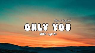 Only You ❤️ - Original Romantic Love Song | Lyrical Video
