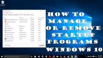 How to manage/remove startup programs in windows 10