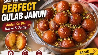Ghar Par Perfect Gulab Jamun Recipe | Soft & Juicy Gulab Jamun | Easy Gulab Jamun Recipe | Homemade screenshot 3