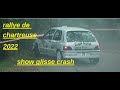Rallye de chartreuse 2022 show crash