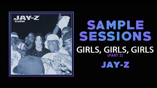 Sample Sessions - Episode 300: Girls, Girls, Girls (Pt. 2) - Jay-Z (feat. MJ) Prod. by  Kanye West
