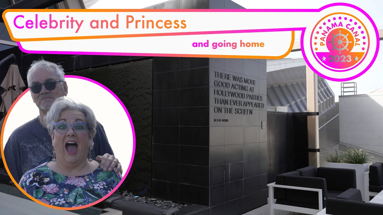 2023 Panama Canal EP11 Celebrity vs Princess YouTube