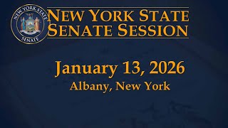 New York State Senate Session - 01/13/2026