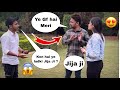 Jija ji ki gf hai   ye bhut bura hua  prank on ankush  prank in india