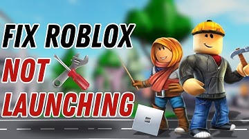 How to Fix Roblox Not Launching | ROBLOX Tutorial (2025)